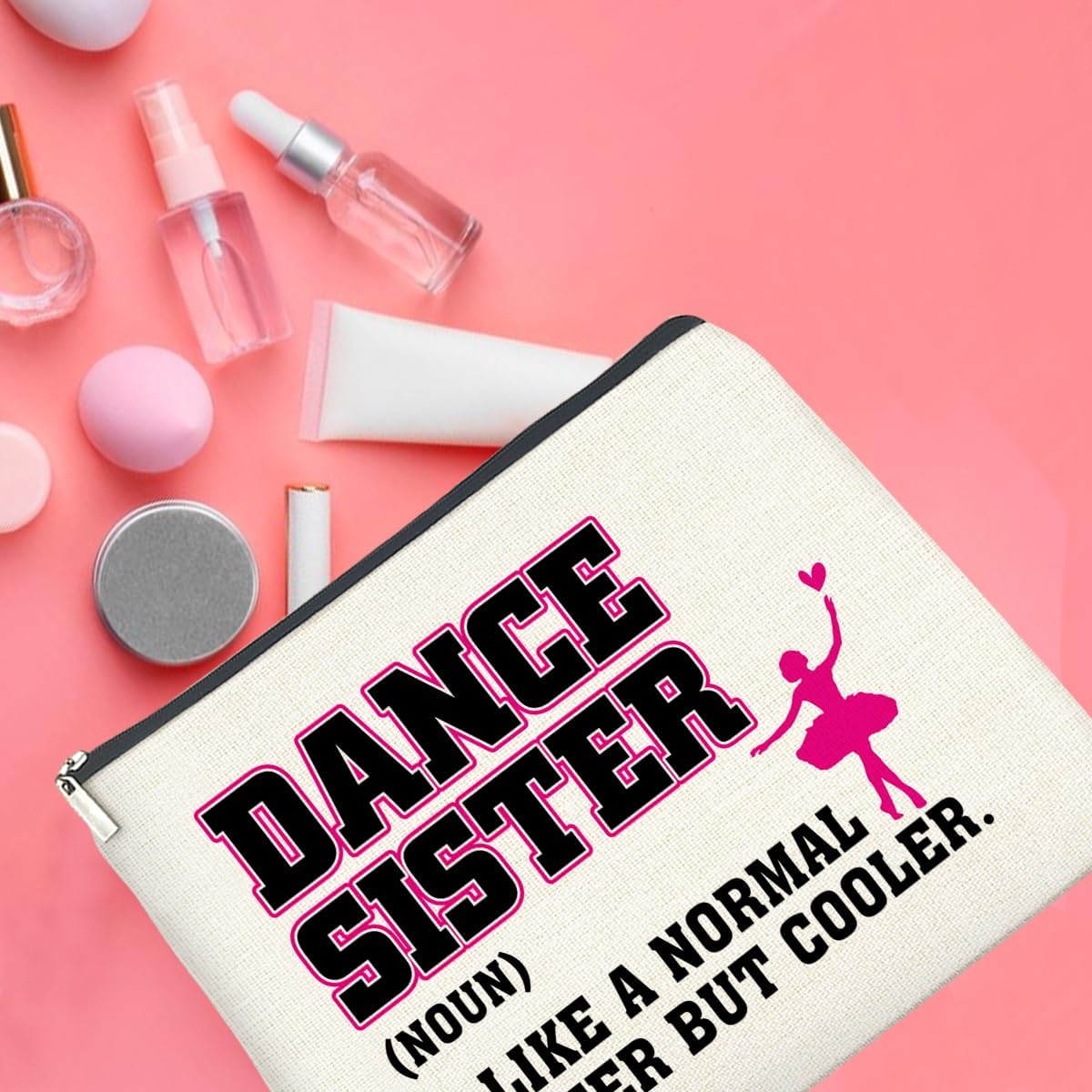 Dance Sister Makeup Bag Gifts for Dance Lover Sister Teams Dancer Teacher Cosmetic Bag Zipper Makeup Pouch