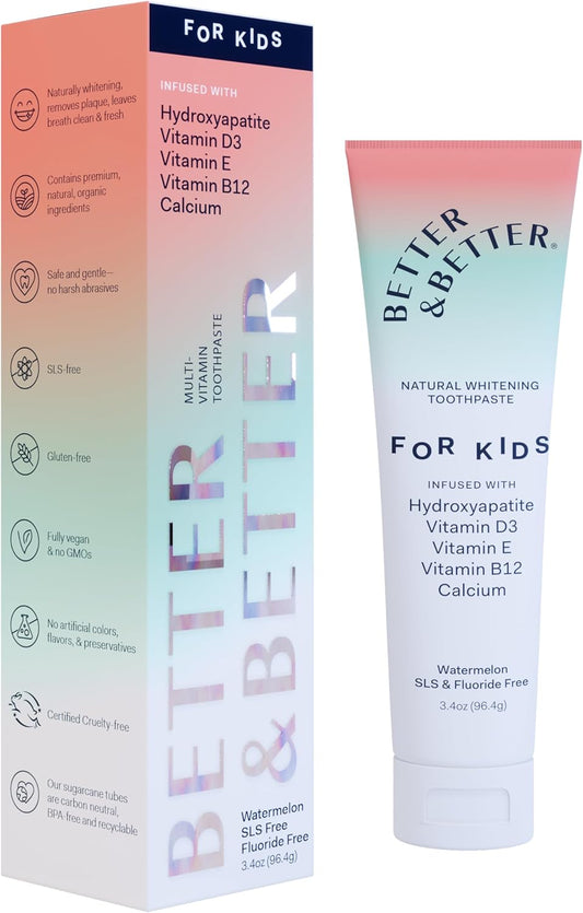 Better & Better Kids Toothpaste | Natural Hydroxyapatite Toothpaste Infused w/Calcium & Vitamins D, E, B12 | Fluoride & SLS Free for Sensitive Brushers | Watermelon Flavor | 3.4oz, 1 Pack